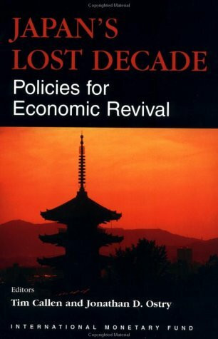 Japan's Lost Decade: Policies for Economic Revival