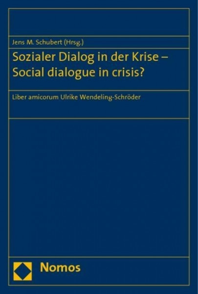 Sozialer Dialog in der Krise - Social dialogue in crisis?