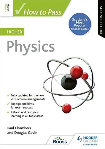 Hodder Gibson How To Pass Higher Physics, Second Edition (How To Pass - Higher Level)