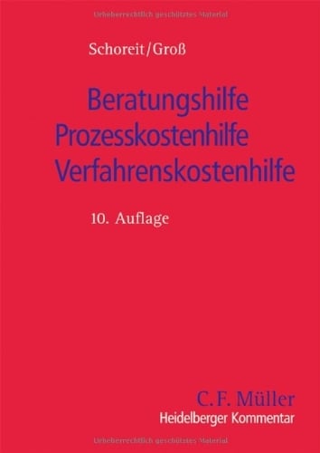 Beratungshilfe/Prozesskostenhilfe/Verfahrenskostenhilfe (C.F. Müller Kommentar) Beratungshilfe/Prozesskostenhilfe/Verfahrenskostenhilfe (C.F. Müller Kommentar)