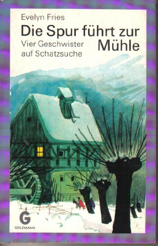 Die Spur führt zur Mühle Die Spur führt zur Mühle