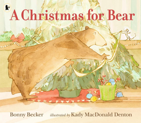 Bear and Mouse. A Christmas for Bear