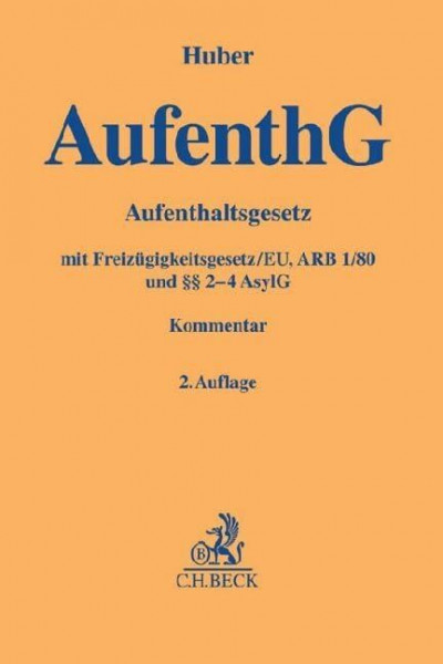 Aufenthaltsgesetz: Freizügigkeitsgesetz/EU, ARB 1/80 und §§ 2-4 AsylG