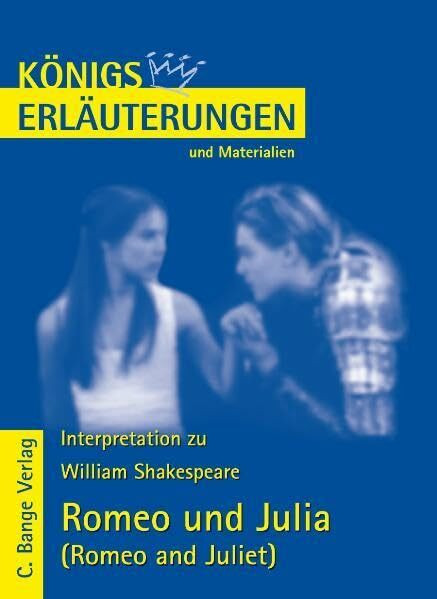 Königs Erläuterungen und Materialien, Bd.55, Romeo und Julia
