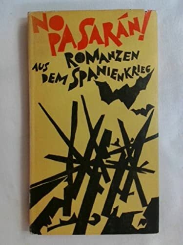 No pasarán!. Romanzen aus dem Spanienkrieg. Zweisprachig