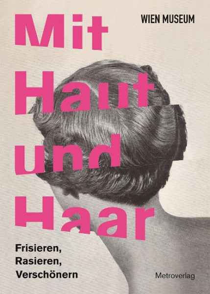 Mit Haut und Haar