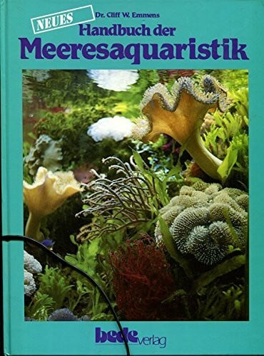 Neues Handbuch der Meeresaquaristik