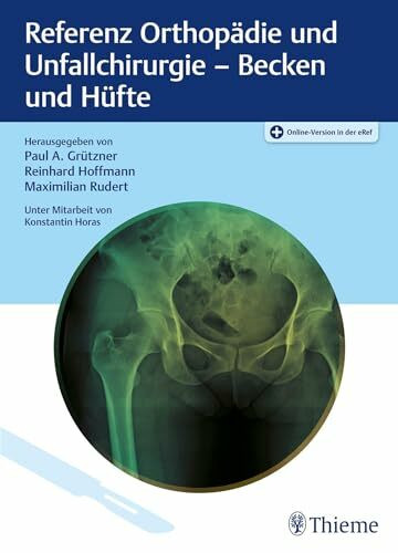 Referenz Orthopädie und Unfallchirurgie: Becken und Hüfte