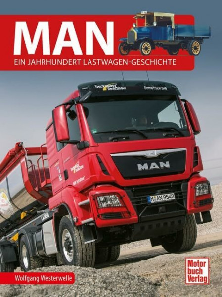MAN: Ein Jahrhundert Lastwagen-Geschichte