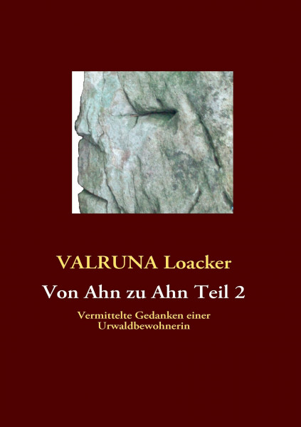 Von Ahn zu Ahn Teil 2: Vermittelte Gedanken einer Urwaldbewohnerin