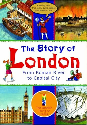 The Story of London: From Roman River to Capital City