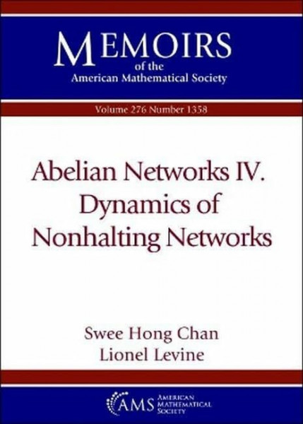 Abelian Networks IV. Dynamics of Nonhalting Networks (Memoirs of the American Mathematical Society)