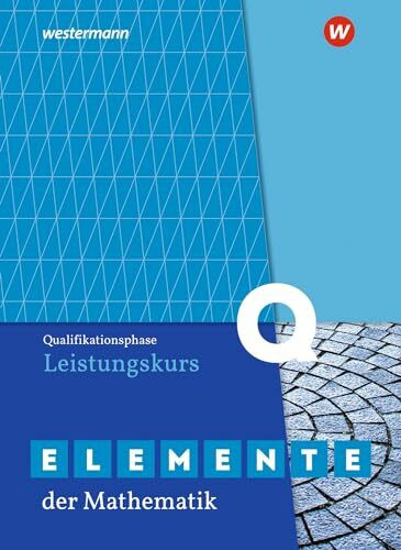 Elemente der Mathematik SII - Ausgabe 2020 für Nordrhein-Westfalen: Qualifikationsphase Leistungskurs Schülerband