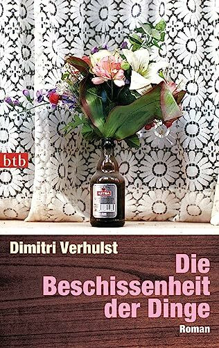 Die Beschissenheit der Dinge: Roman