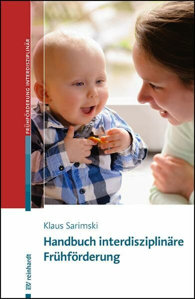 Handbuch interdisziplinäre Frühförderung (Beiträge zur Frühförderung interdisziplinär)