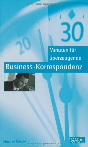 30 Minuten für überzeugende Business-Korrespondenz