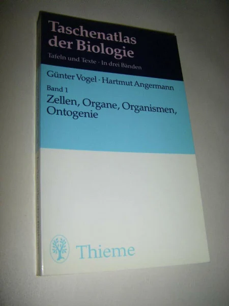 Taschenatlas der Biologie, Bd.1, Zellen, Organe, Organismen, Ontogenie