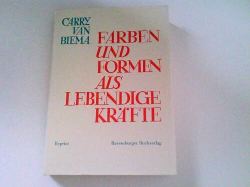 Farben und Formen als lebendige Kräfte