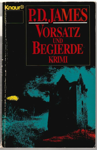 Vorsatz und Begierde: Krimi (Knaur Taschenbücher. Romane, Erzählungen)