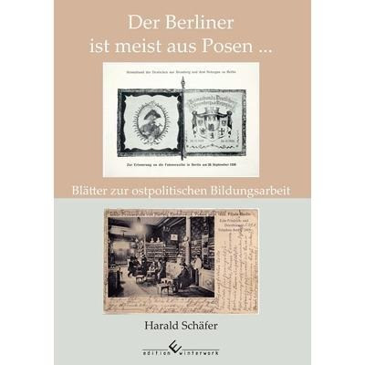 Der Berliner ist meist aus Posen ...