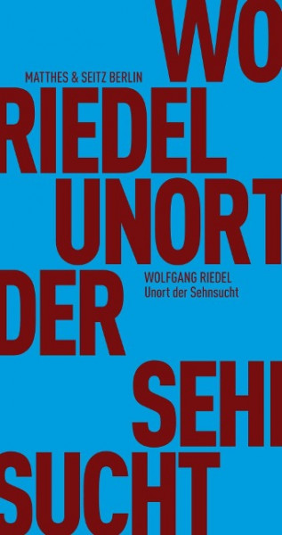 Unort der Sehnsucht