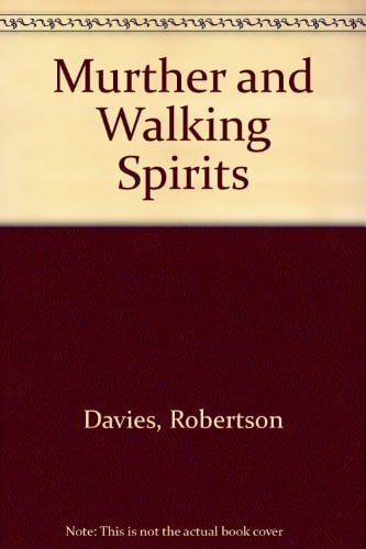Murther and Walking Spirits Murther and Walking Spirits