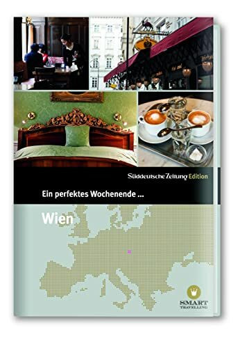 Ein perfektes Wochenende in... Wien