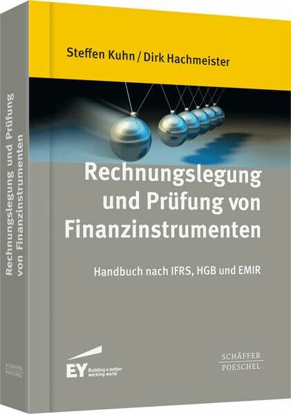 Rechnungslegung und Prüfung von Finanzinstrumenten: Handbuch nach IFRS, HGB und EMIR