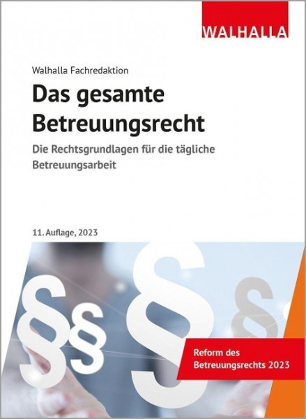 Das gesamte Betreuungsrecht