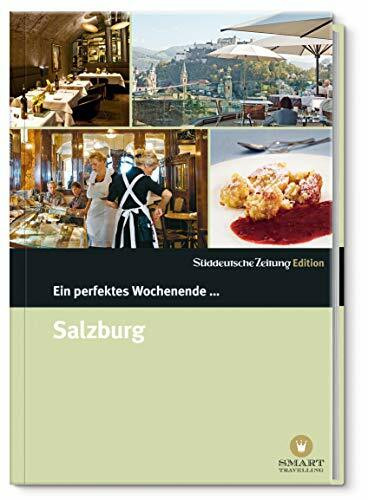Ein perfektes Wochenende in... Salzburg