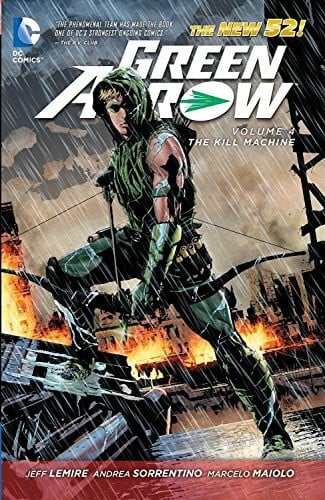 Green Arrow Vol. 4: The Kill Machine (The New 52)