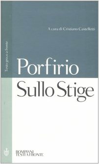 Sullo Stige. Testo greco a fronte (Testi a fronte) Sullo Stige. Testo greco a fronte (Testi a fronte)