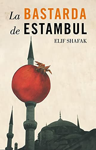 La bastarda de Estambul (Narrativa)