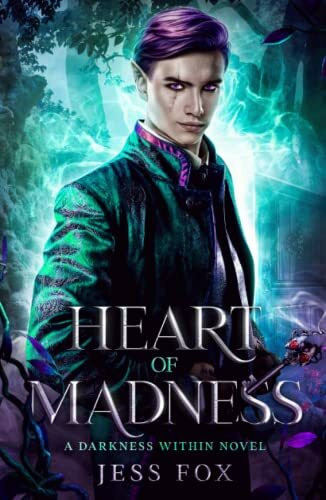 Heart of Madness (Darkness Within, Band 1)