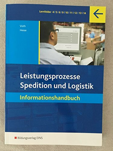 Spedition und Logistik: Leistungsprozesse. Spedition und Logisitk - Informationshandbuch. (Lehr-/Fachbuch) (Lernmaterialien)