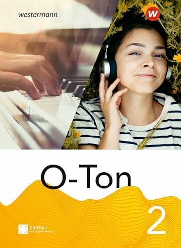O-Ton - aktuelle Ausgabe 2021: Schulbuch 2 (Klasse 7-10) (O-Ton: Ausgabe 2021)