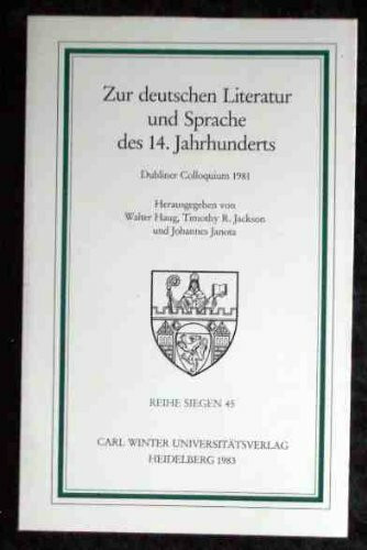 Zur deutschen Literatur und Sprache des 14. Jahrhunderts. Dubliner Colloquium 1981