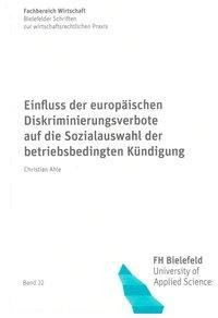Einfluss der europäischen Diskriminierungsverbote auf die Sozialauswahl der betriebsbedingten Kündig