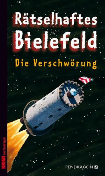 Rätselhaftes Bielefeld: Die Verschwörung