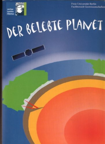 Der belebte Planet. Sonderheft der Berliner Geowissenschaftlichen Abhandlungen zum "Jahr der Geowissenschaften 2002"