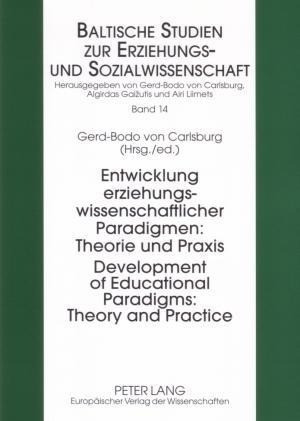 Development of Educational Paradigms: Theory and Practice. Entwicklung erziehungswissenschaftlicher