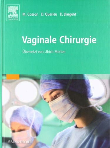 Vaginale Chirurgie: übersetzt von Ulrich Merten