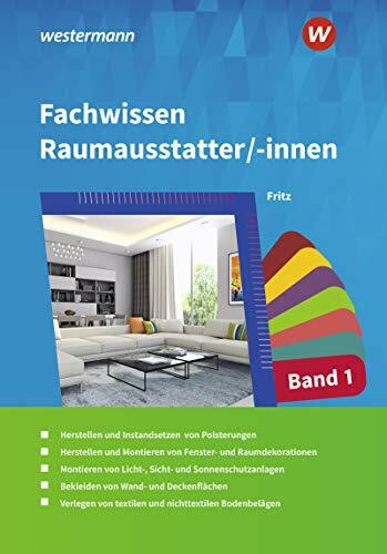 Fachwissen für Raumausstatter/-innen: Schülerband 1