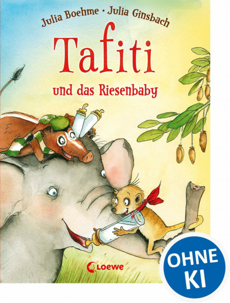 Tafiti und das Riesenbaby (Band 3): Komm mit nach Afrika und lerne die Welt des beliebten Erdmännchens kennen - Erstlesebuch zum Vorlesen und ersten Selberlesen ab 6 Jahren