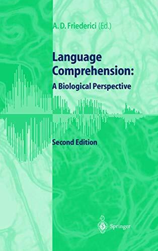 Language Comprehension: A Biological Perspective