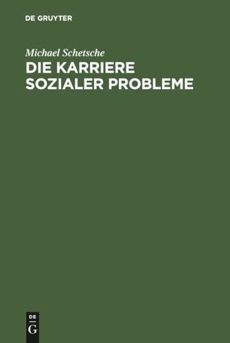 Die Karriere sozialer Probleme: Soziologische Einführung