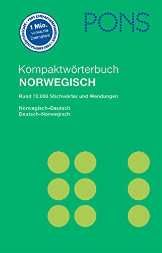 PONS Kompaktwörterbuch Norwegisch: Norwegisch - Deutsch / Deutsch - Norwegisch. Rund 70.000 Stichwörter und Wendungen