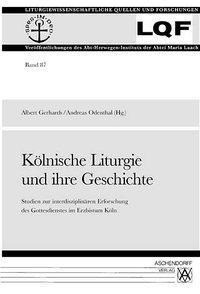 Kölnische Liturgie und ihre Geschichte