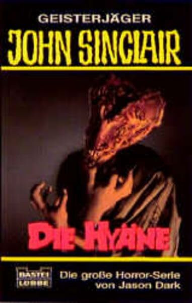 Die Hyäne (John Sinclair. Bastei Lübbe Taschenbücher)