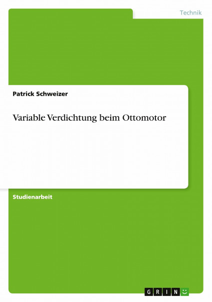 Variable Verdichtung beim Ottomotor